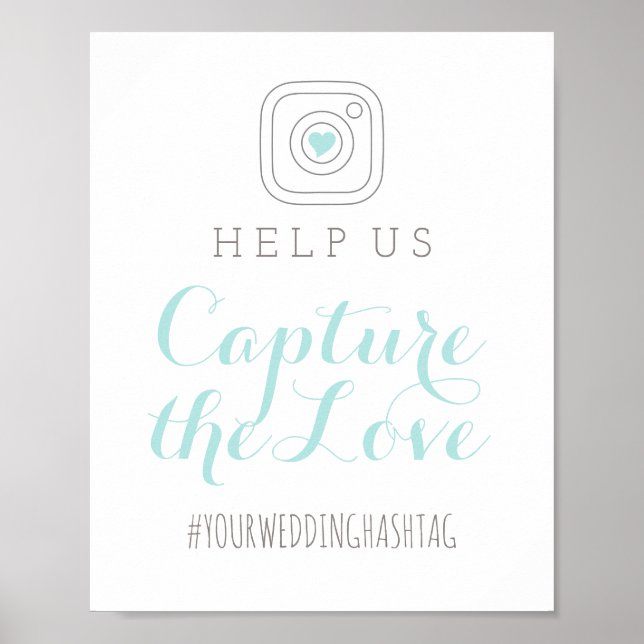 Aqua Calligraphy Capture the Love Wedding Sign (Front)