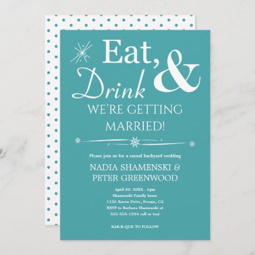 Aqua Eat Drink Getting Married Backyard Wedding Invitation