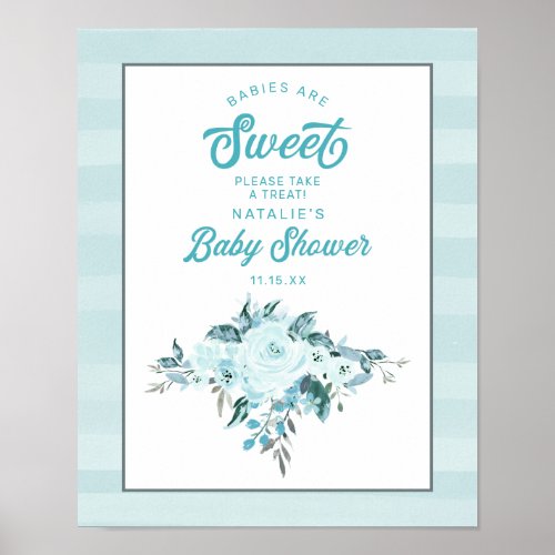 Aqua Floral Babies are Sweet Baby Shower Treats Poster