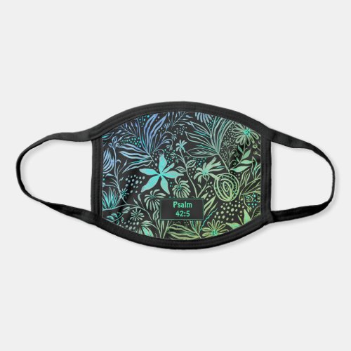 Aqua Floral  HOPE IN GOD  Psalm 425 Scripture Face Mask