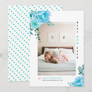 Aqua flowers Best Mom Ever Mother's Day photo Holiday Card