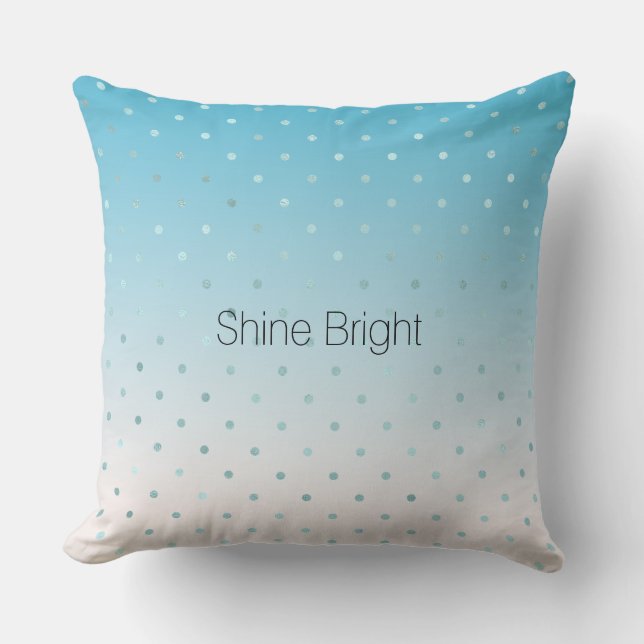 Aqua Glam Dots Ombre  Throw Pillow (Front)