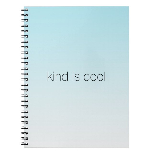 Aqua Ombre Kind is Cool Notebook (Front)