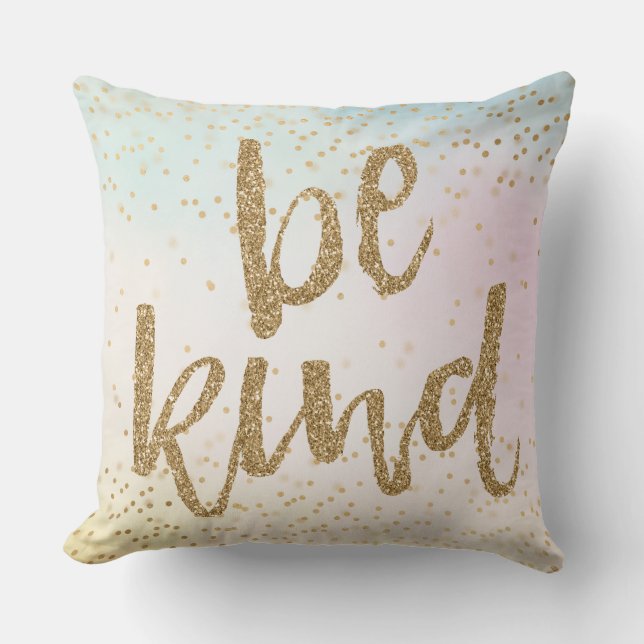 Aqua Pink Yellow Gold Confetti Glitter Be Kind Throw Pillow (Front)