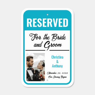 Aqua Reserved Parking for the Bride and Groom Metal Sign