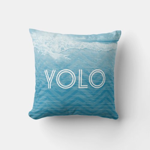 Aqua Sea Blue Beach YOLO You only live once Throw Pillow