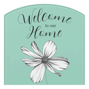 Aqua "Welcome to Our Home" Black & White Flower Door Sign