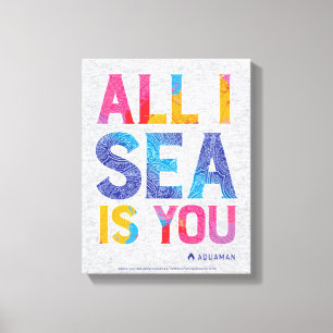 Aquaman "All I Sea Is You" Colorful Paisley Canvas Print