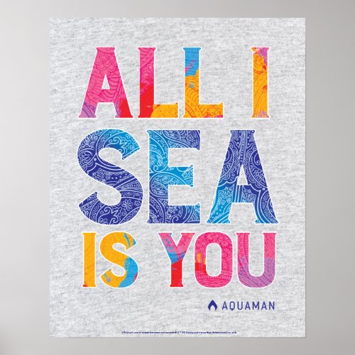 Aquaman  All I Sea Is You Colorful Paisley Poster