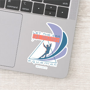 Aquaman Let The Sea Set You Free Sticker