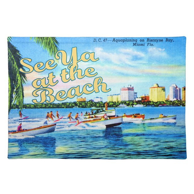 Aquaplaning in Biscayne Bay - See Ya at the Beach Placemat (Front)