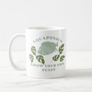 Aquaponics Grow Your Own Feast Coffee Mug