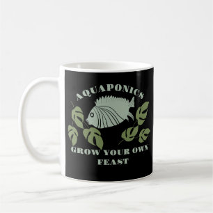 Aquaponics Grow Your Own Feast Coffee Mug