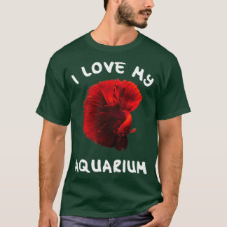Aquaristics I love my aquarium with fighting fish T-Shirt