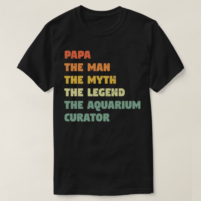 Aquarium Curator Funny Gift for him Aquarium Curat T-Shirt (Design Front)