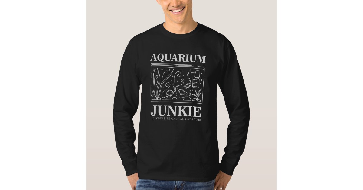 Aquarium Junkie Aquarist Tank Fish Keeping Lover | Zazzle