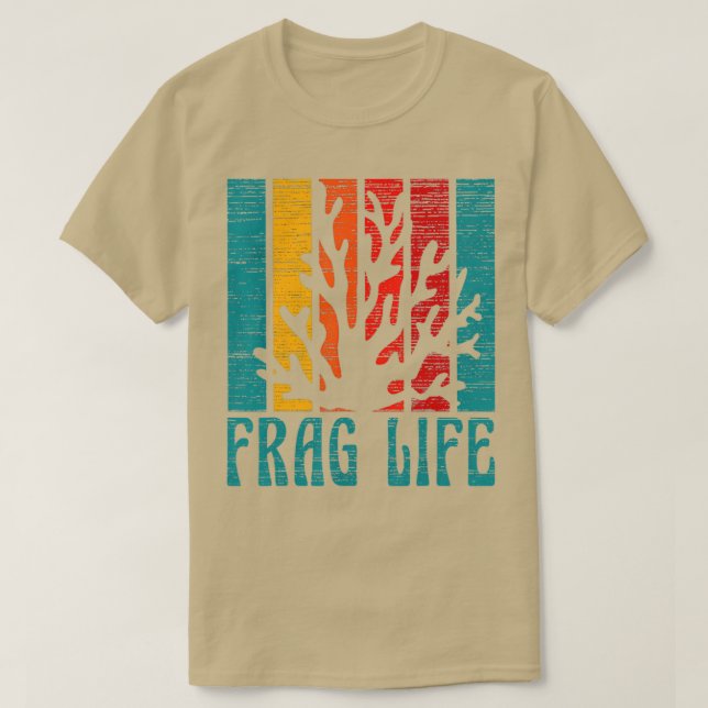 Aquarium Keeper Fish Aquarist Coral Life Frag T-Shirt (Design Front)