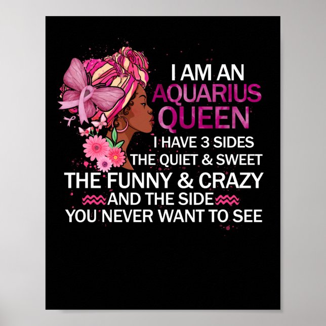 Aquarius Black Queen I have 3 Sides April Girl Poster (Front)