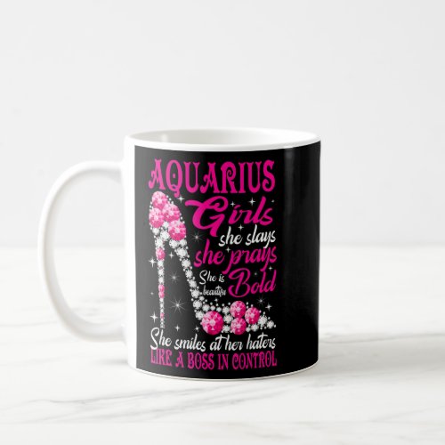 Aquarius Girl Like a Boss in Control diamond shoes Coffee Mug