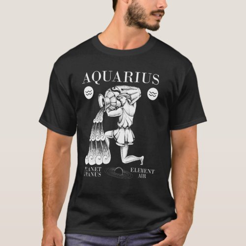 Aquarius  Planet Uranus  Element Air 5 T_Shirt