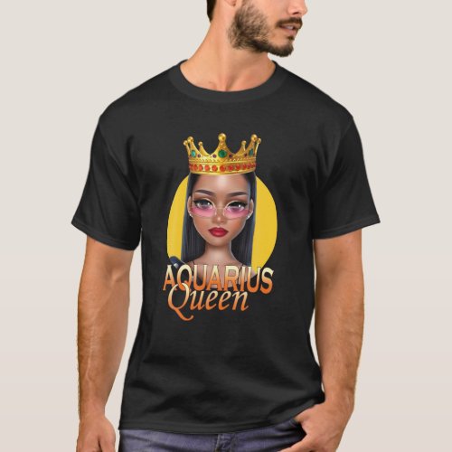 Aquarius Queen Zodiac Birthday For Girls Women T_Shirt