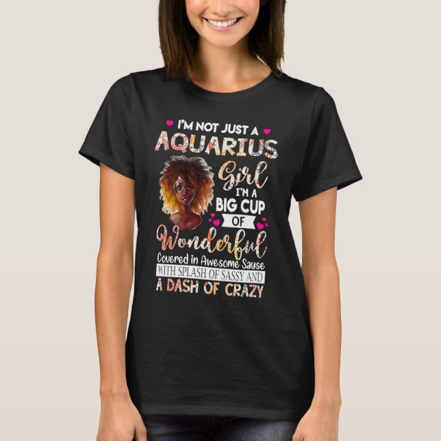 Aquarius Queens Are Born in January 20 February 18 T-Shirt (Front)
