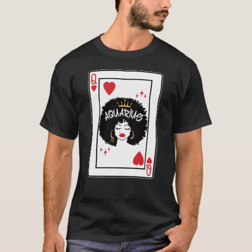  Aquarius Star Sign Melanin Black Queen of Hearts T_Shirt