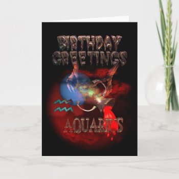 Aquarius Zodiac Birthday Greetings By Valxart Card by ValxArt at Zazzle