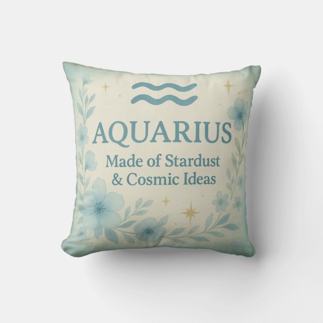 Aquarius Zodiac Pillow – Made of Stardust & Cosmic (Front)