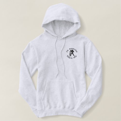 Aquarius Zodiac Sign Embroidery Jan 20 _ Feb 18 Embroidered Hoodie