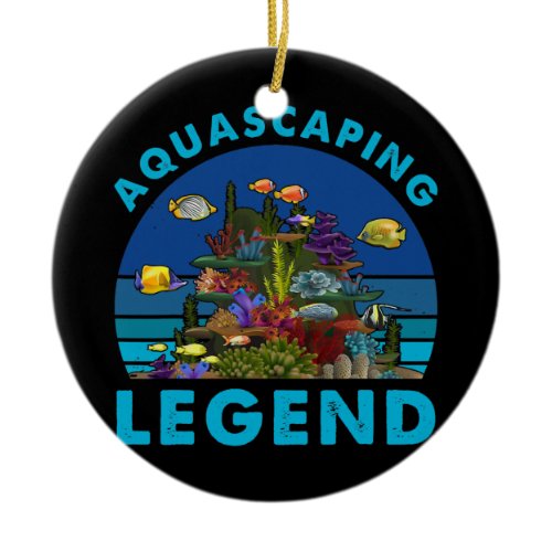 Aquascaping Legend Aquarium Design For Aquarist  Ceramic Ornament