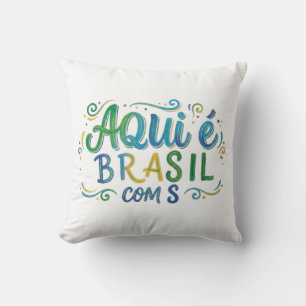 Aqui e Brasil com S Culture Throw Pillow