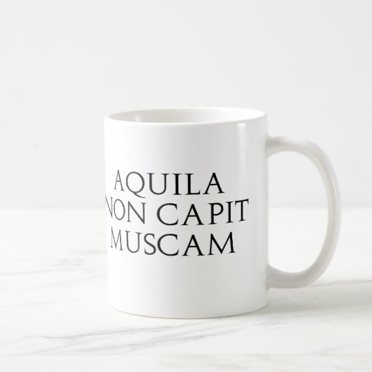 Aquila Non Capit Muscam Coffee Mug