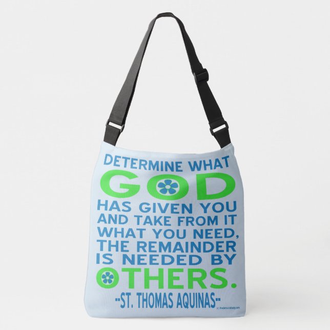 Aquinas Quote God Given Others Need Green Blue Crossbody Bag (Front)