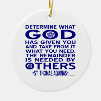 Aquinas Quote Look What God Given You Blue Ceramic Ornament