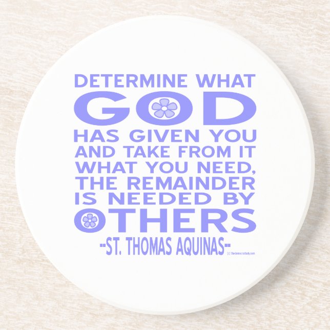 Aquinas Quote Look What God Given You Blue Drink Coaster (Front)