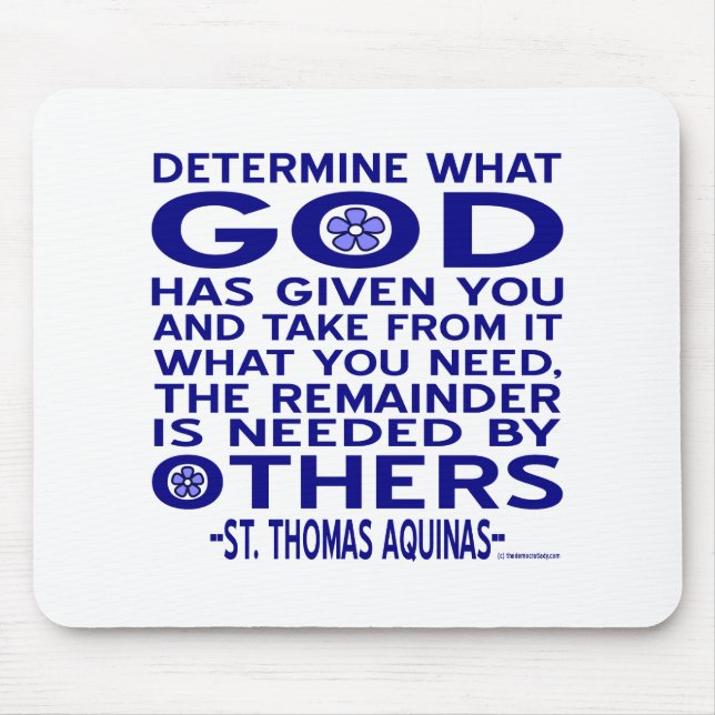 Aquinas Quote Look What God Given You Blue Mouse Pad (Front)