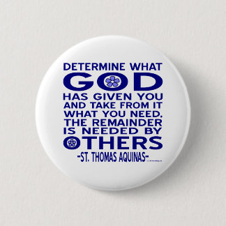 Aquinas Quote Look What God Given You Blue Pinback Button