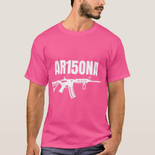 Ar15Ona (Arizona) 2Nd Amendment Ar 15 For Gun Owne T-Shirt