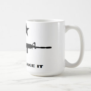 AR 15, Come and Take It Coffee Mug