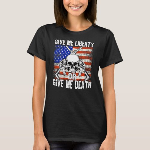 AR_15 Give Me Liberty Or Give Me Death Skull _ Ar1 T_Shirt