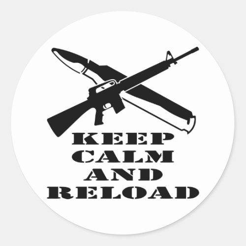 AR_15 M_16 Keep Calm And Reload Classic Round Sticker