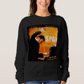 Ara Malikian - Spain (feat. La Orquesta en el Teja Sweatshirt