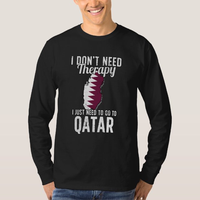 Arab Flag I Qatar Flag I Vacation I Qatar T-Shirt (Front)