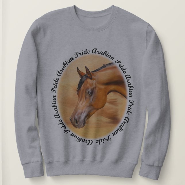 Arabian Horse Arabian Pride Sweatshirt (Design Front)