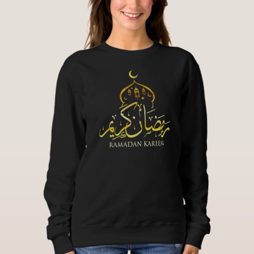 Arabic Ramadan Kareem  With Cool Islamic Decoratio Sweatshirt