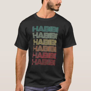 Arabic Word HABIBI Retro Halal Humor Arab Middle E T-Shirt