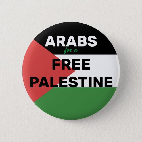 ARABS FOR A FREE PALESTINE FLAG RED BLACK GREEN  BUTTON