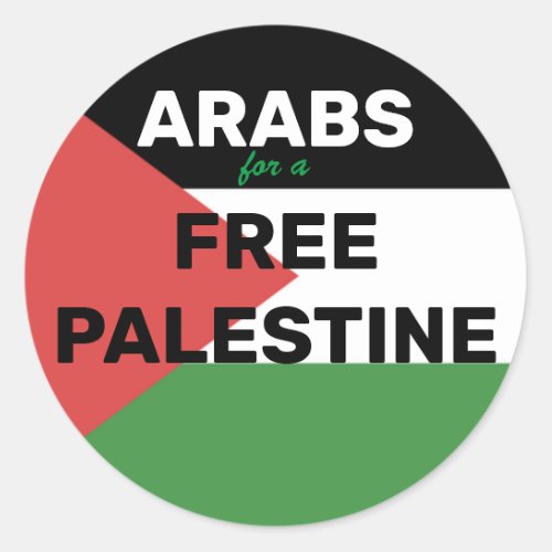 ARABS FOR A FREE PALESTINE FLAG RED BLACK GREEN  CLASSIC ROUND STICKER