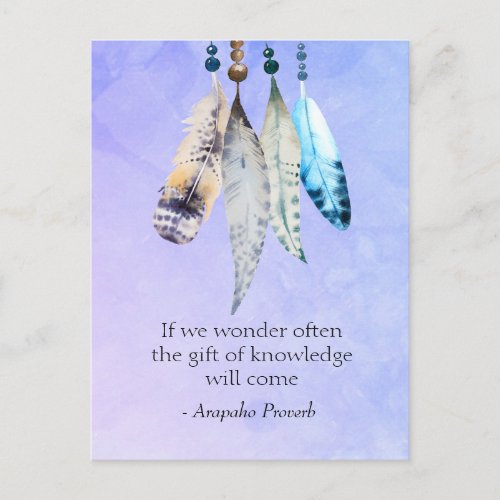 Arapaho Native American Proverb with Feathers Postcard